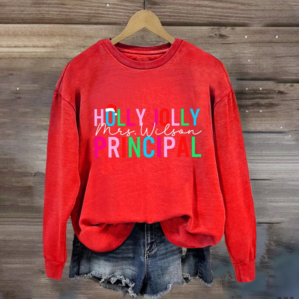 Personalized Name Holly Jolly Principal Sweatshirt