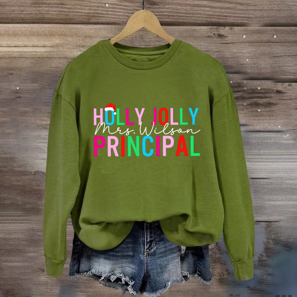 Personalized Name Holly Jolly Principal Sweatshirt