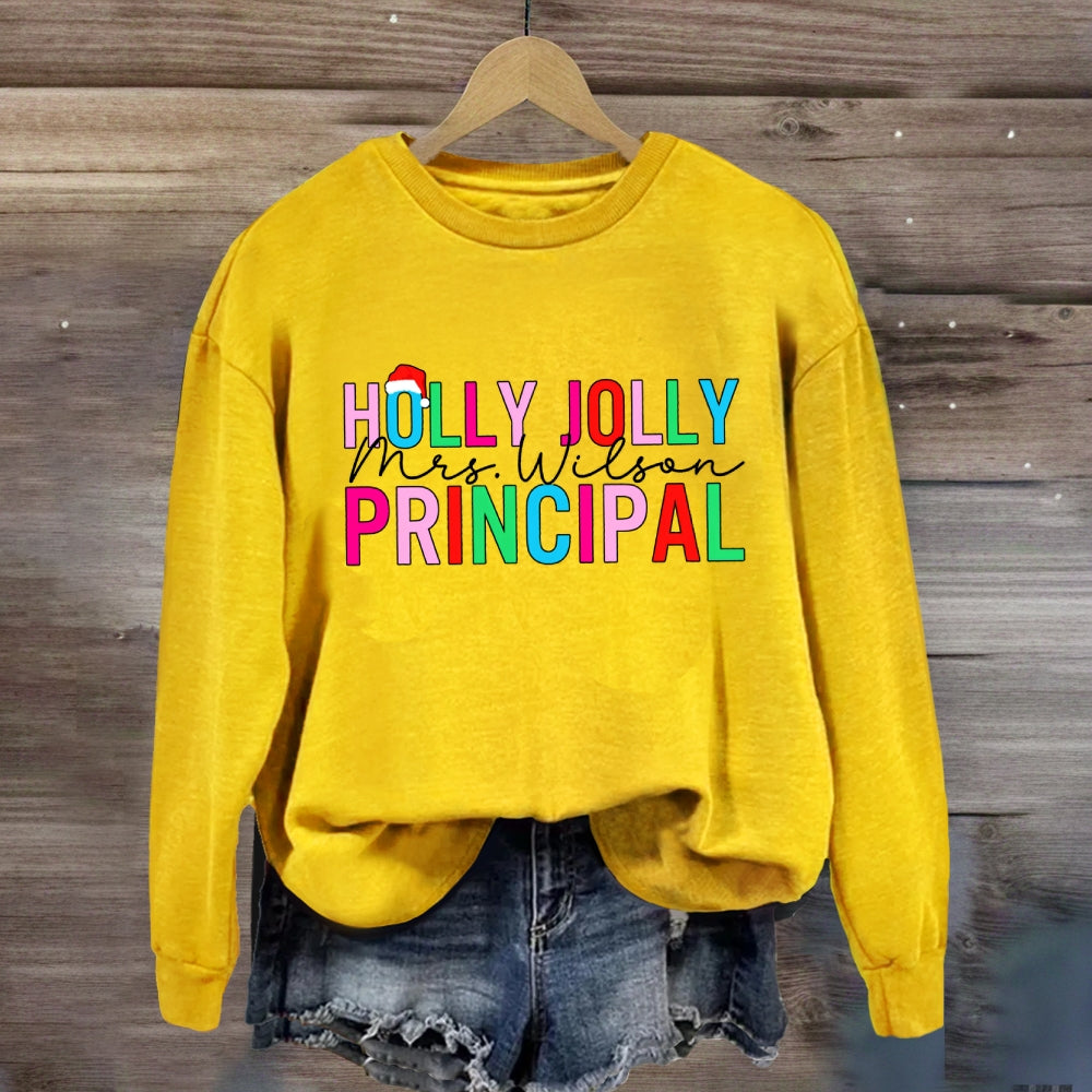 Personalized Name Holly Jolly Principal Sweatshirt