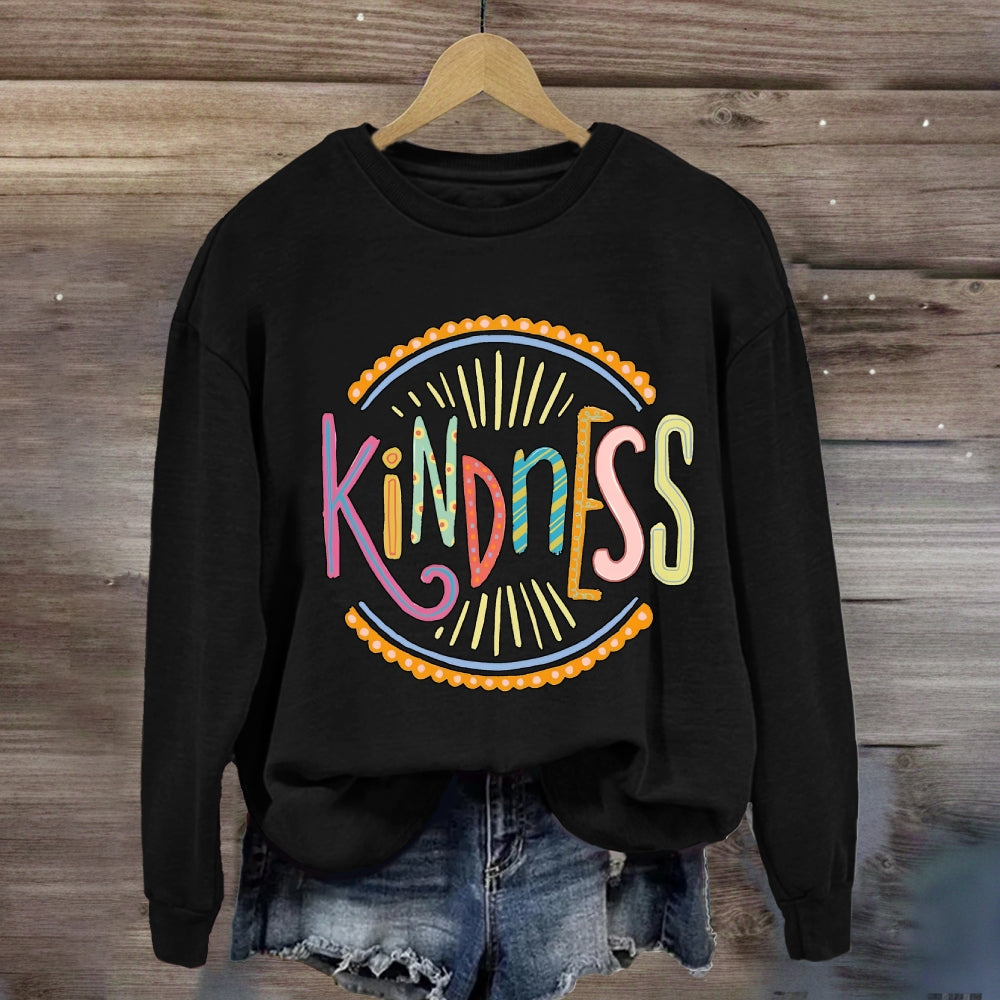 Kindness Colorful Letter Printing Sweatshirt