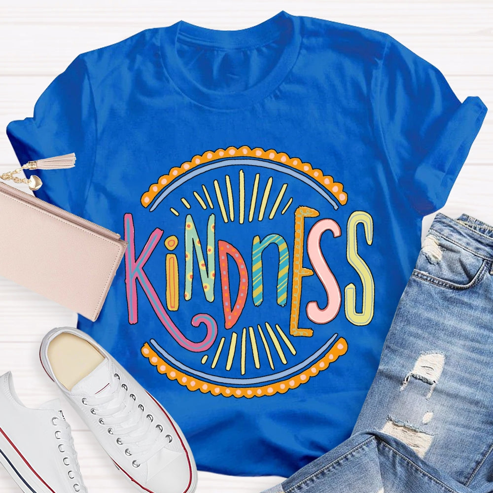 Kindness Colorful Lettering Printing T-shirt