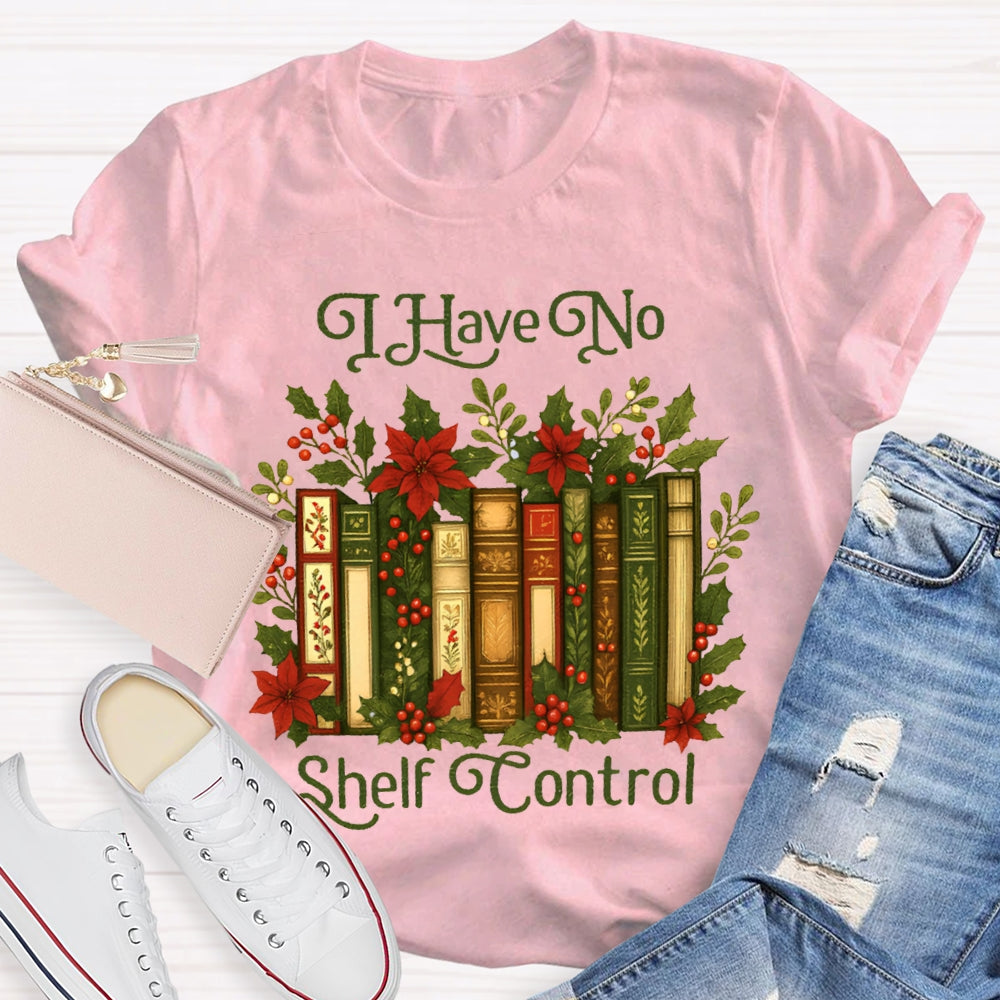 I Have No Shelf Control Christmas Librarian T-shirt
