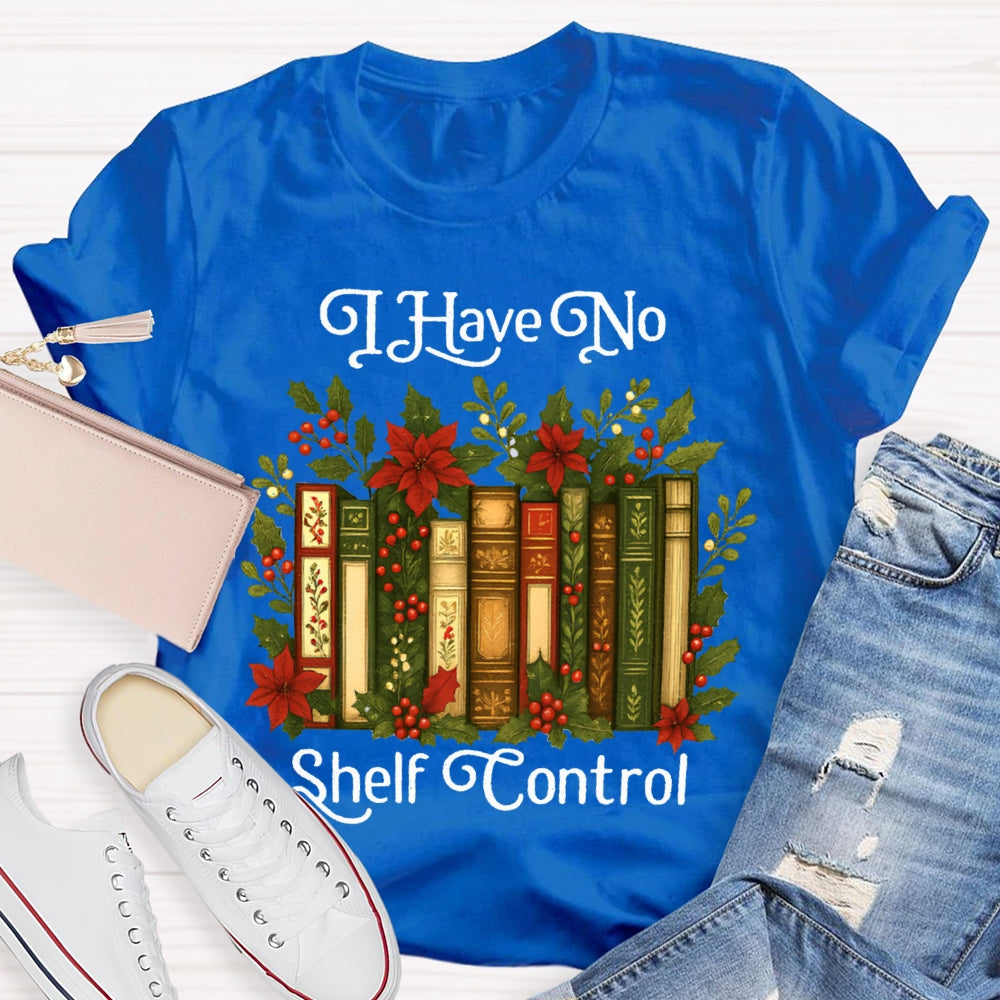 I Have No Shelf Control Christmas Librarian T-shirt