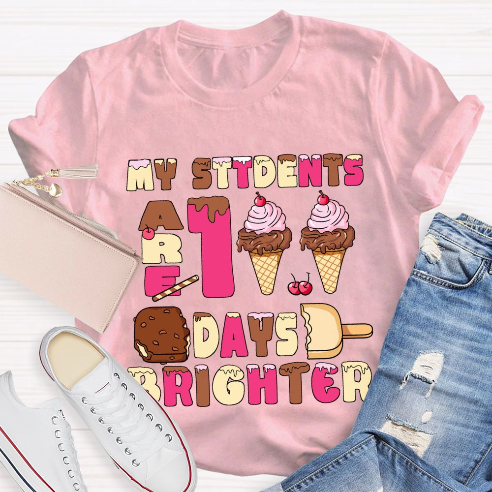 My Students Are 100 Days Brighter Pink Ice Cream T-Shirt