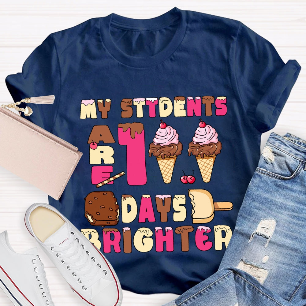 My Students Are 100 Days Brighter Pink Ice Cream T-Shirt