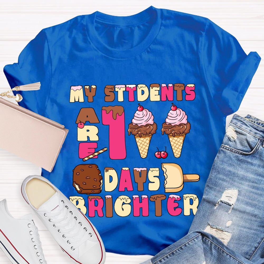 My Students Are 100 Days Brighter Pink Ice Cream T-Shirt