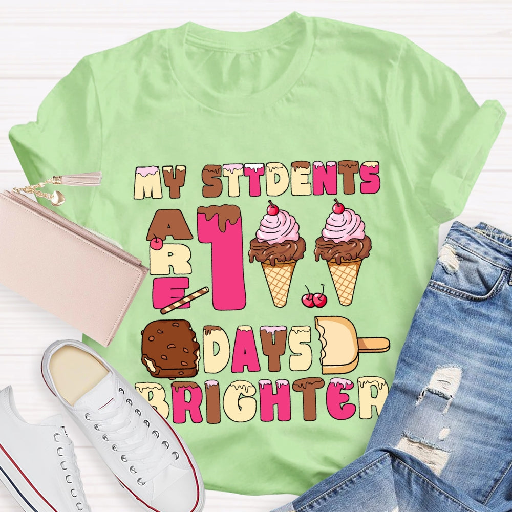 My Students Are 100 Days Brighter Pink Ice Cream T-Shirt
