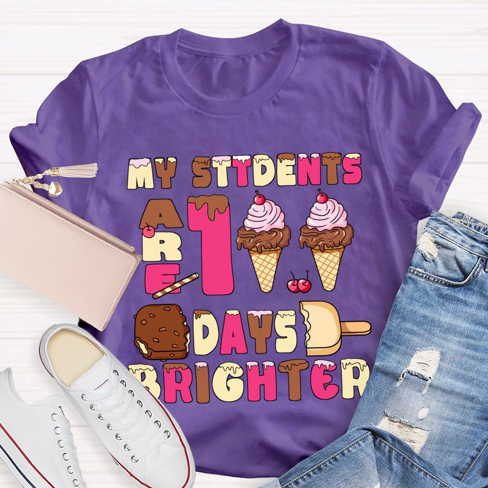 My Students Are 100 Days Brighter Pink Ice Cream T-Shirt