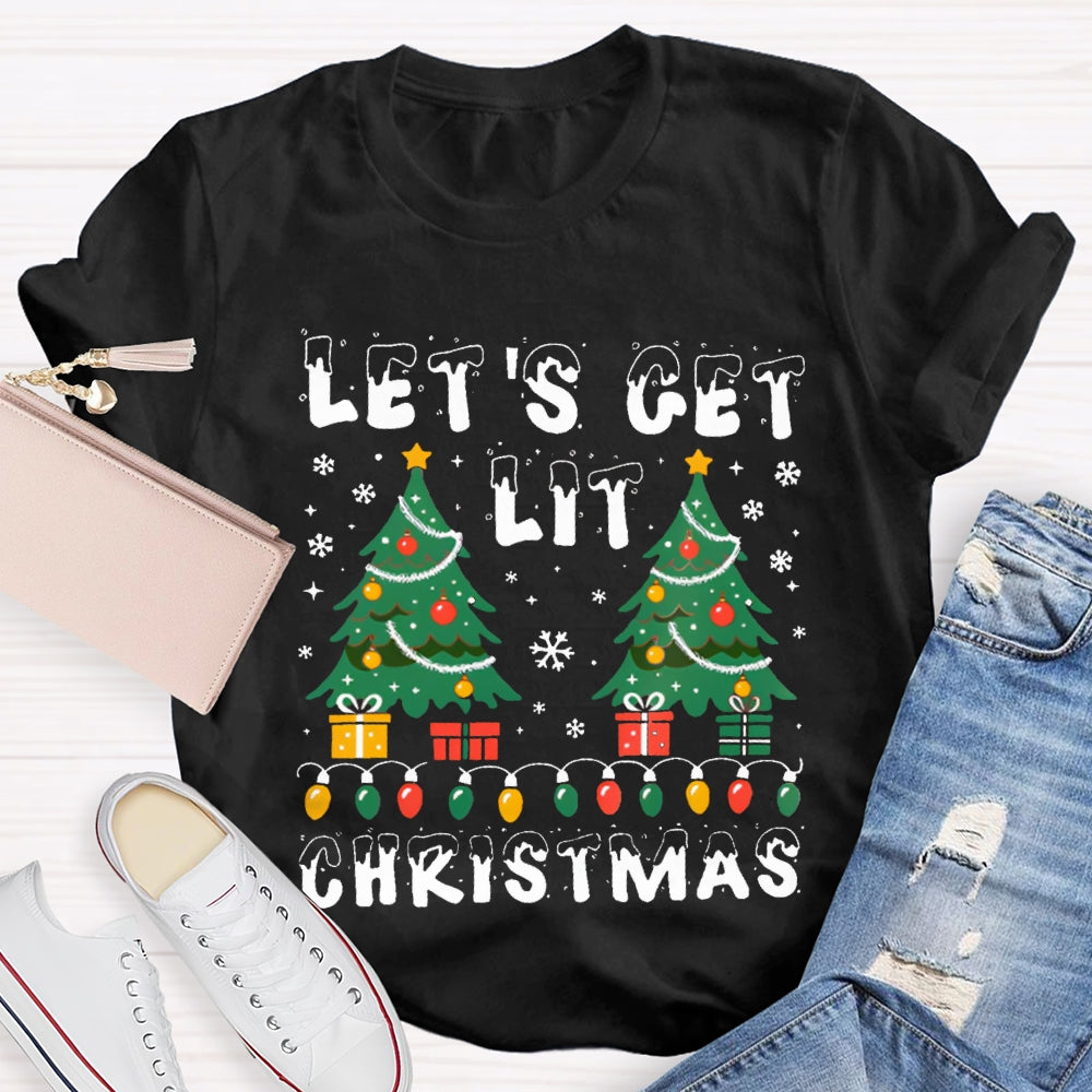 Let'S Get Lit Christmas Christmas Lights And Christmas Trees T-shirt