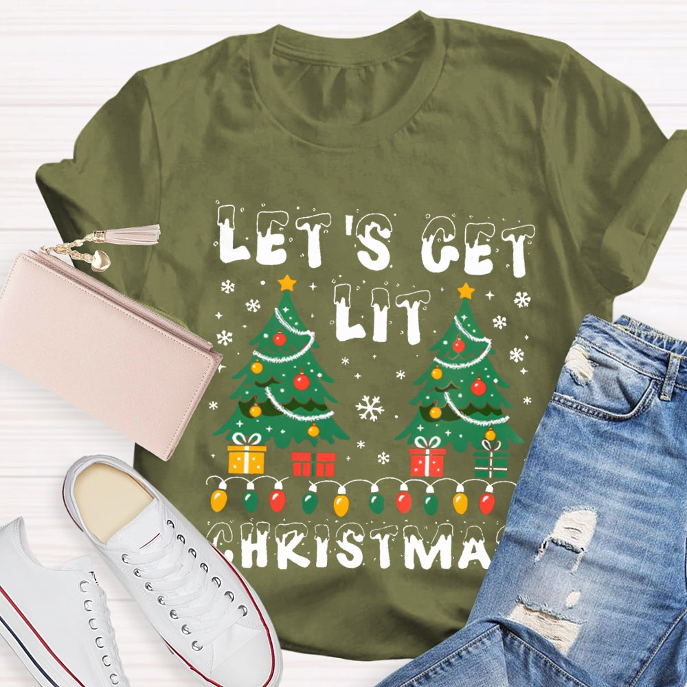 Let'S Get Lit Christmas Christmas Lights And Christmas Trees T-shirt