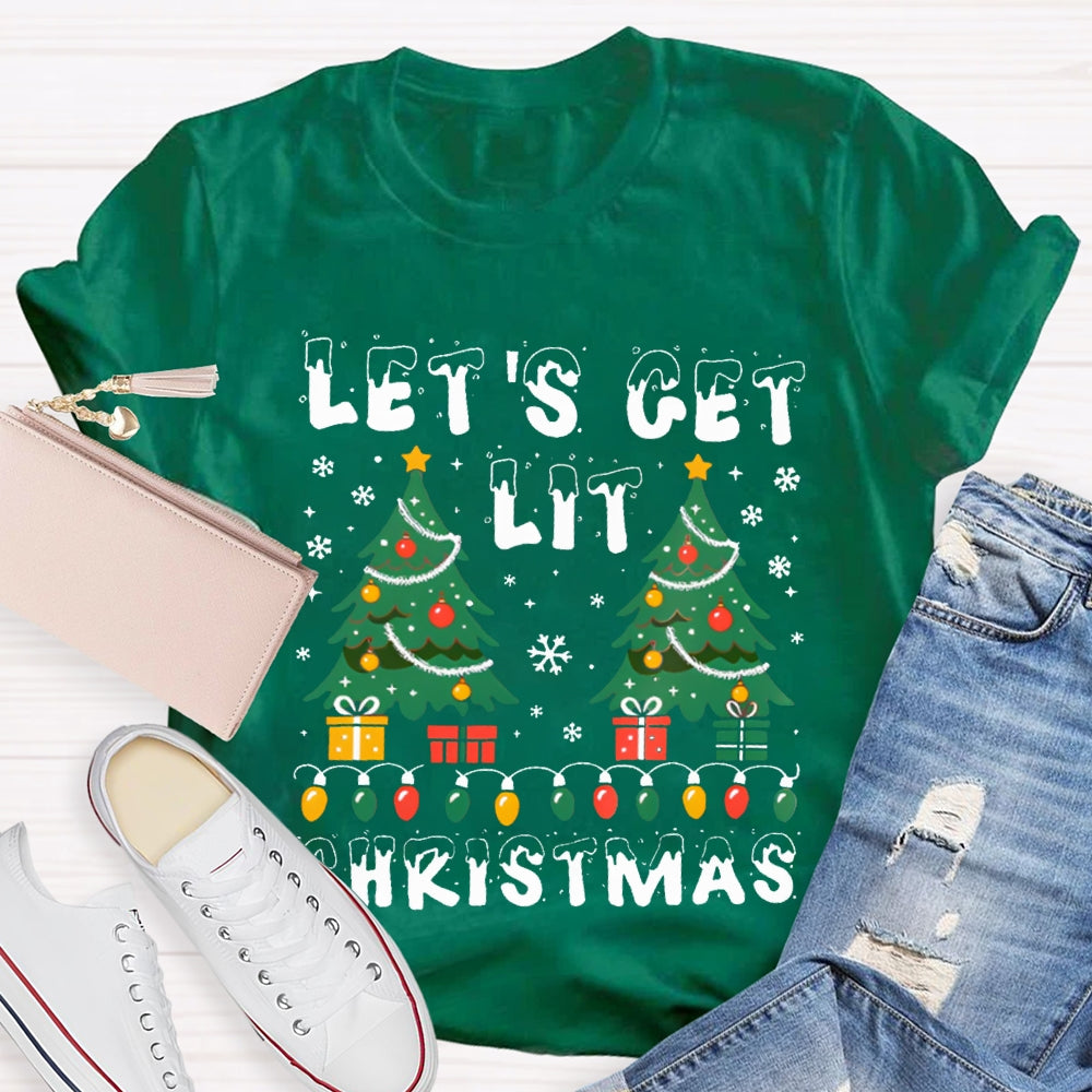 Let'S Get Lit Christmas Christmas Lights And Christmas Trees T-shirt