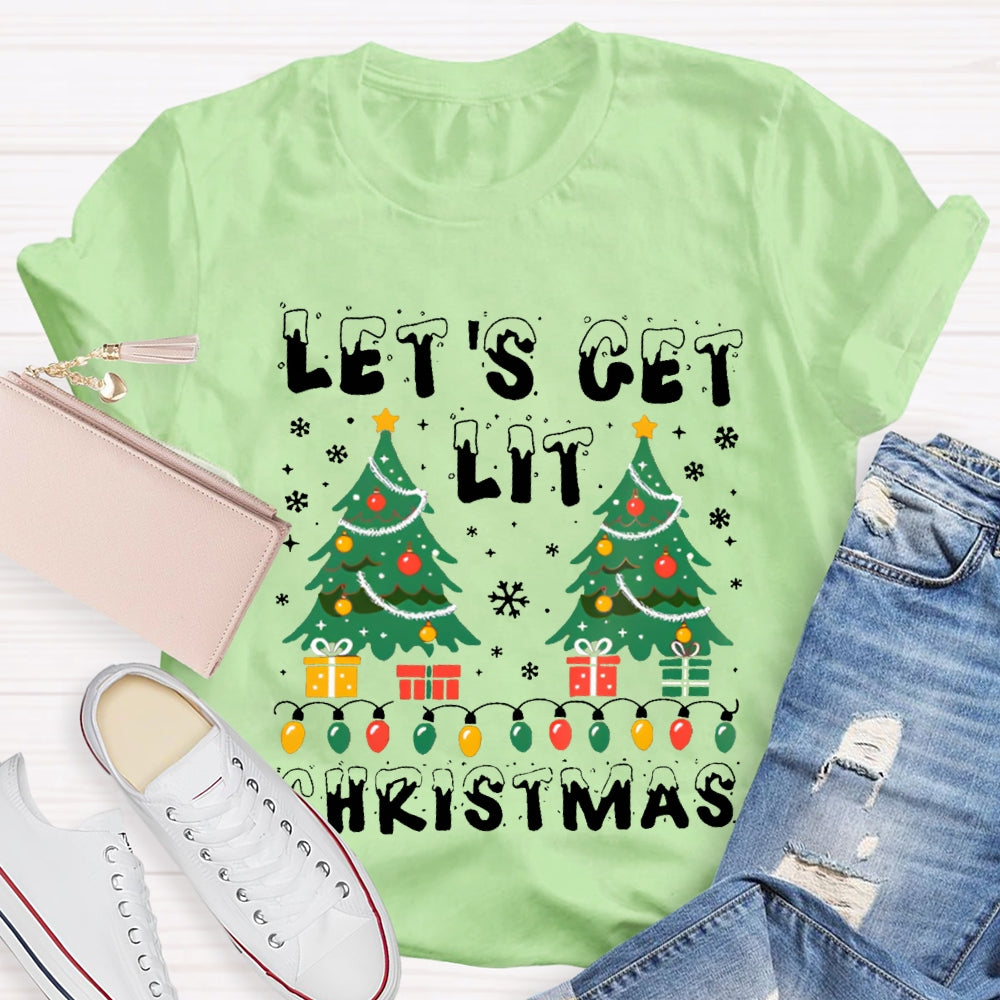 Let'S Get Lit Christmas Christmas Lights And Christmas Trees T-shirt