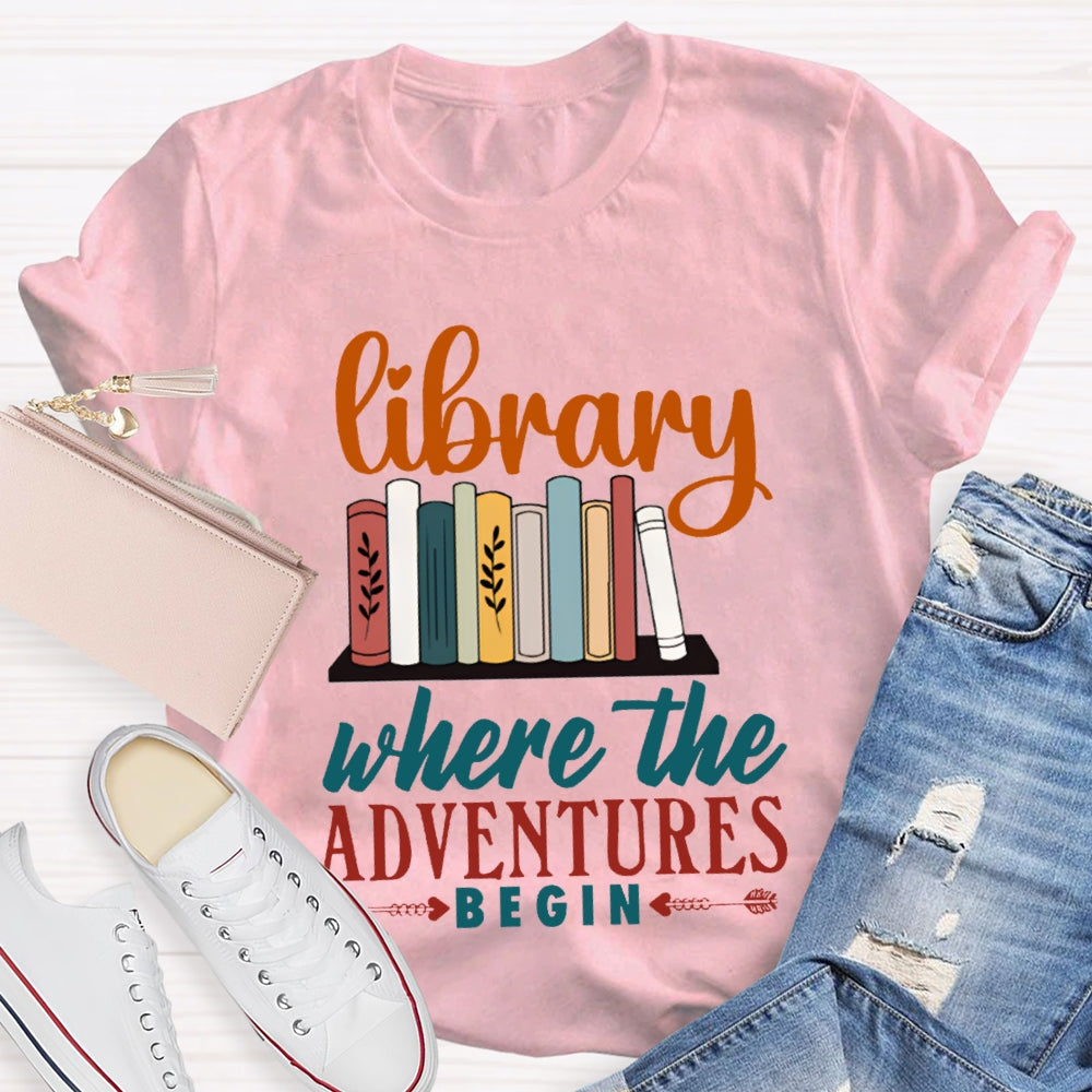 Library Where The Adventures Begin Librarian T-shirt