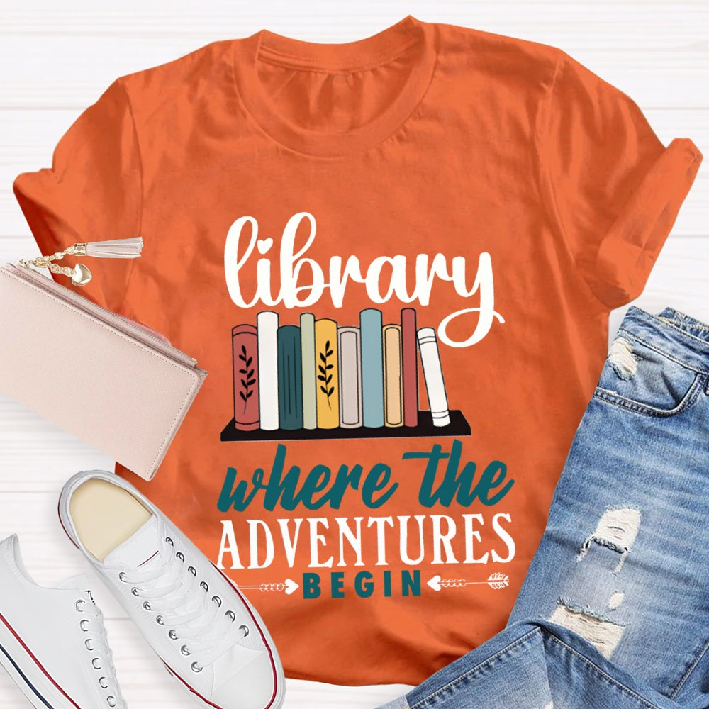Library Where The Adventures Begin Librarian T-shirt