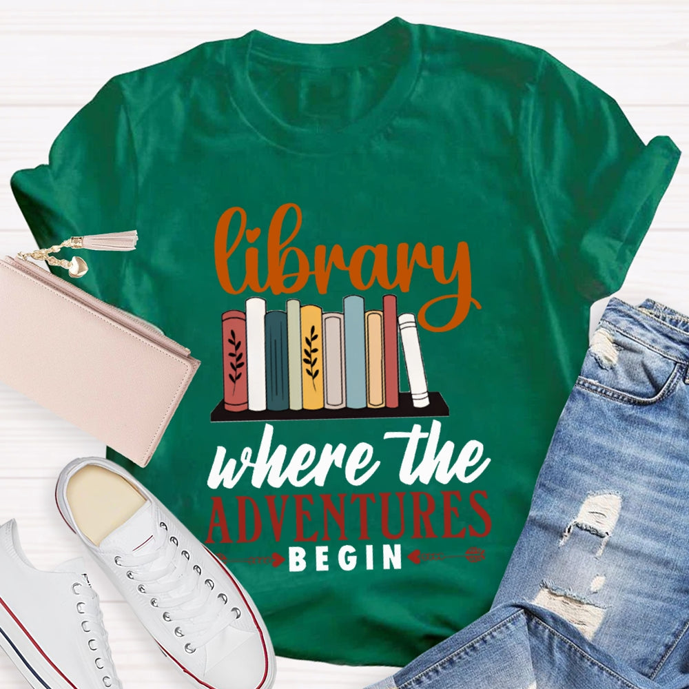 Library Where The Adventures Begin Librarian T-shirt