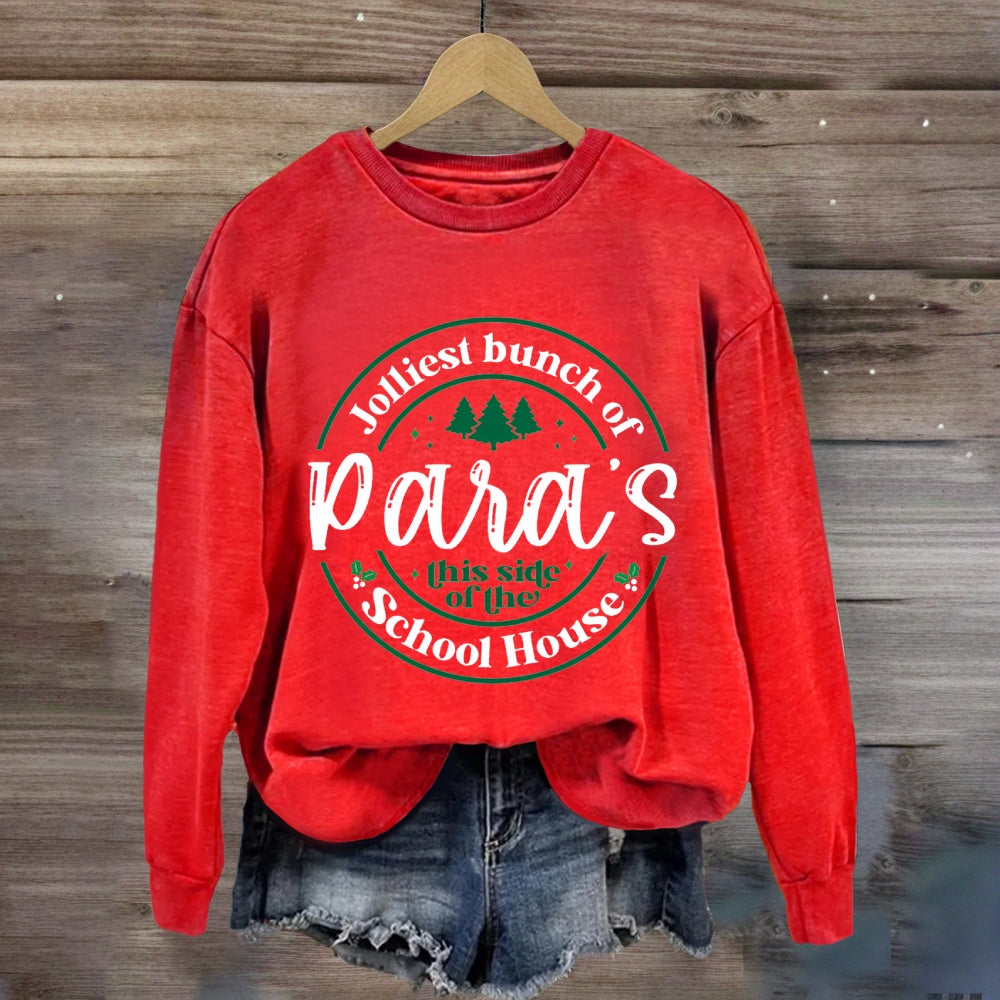 Jolliest Bunch Of Paras This Side Of The School House Sweatshirt
