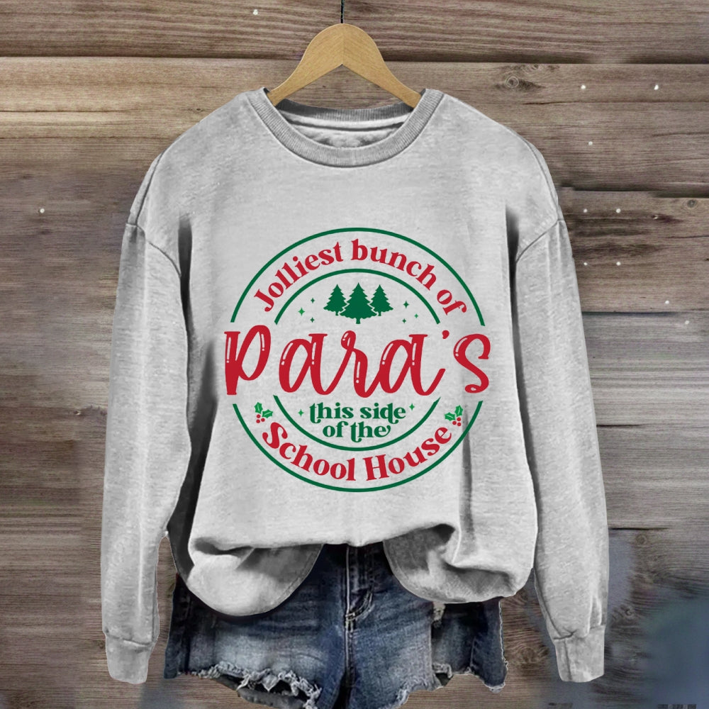 Jolliest Bunch Of Paras This Side Of The School House Sweatshirt