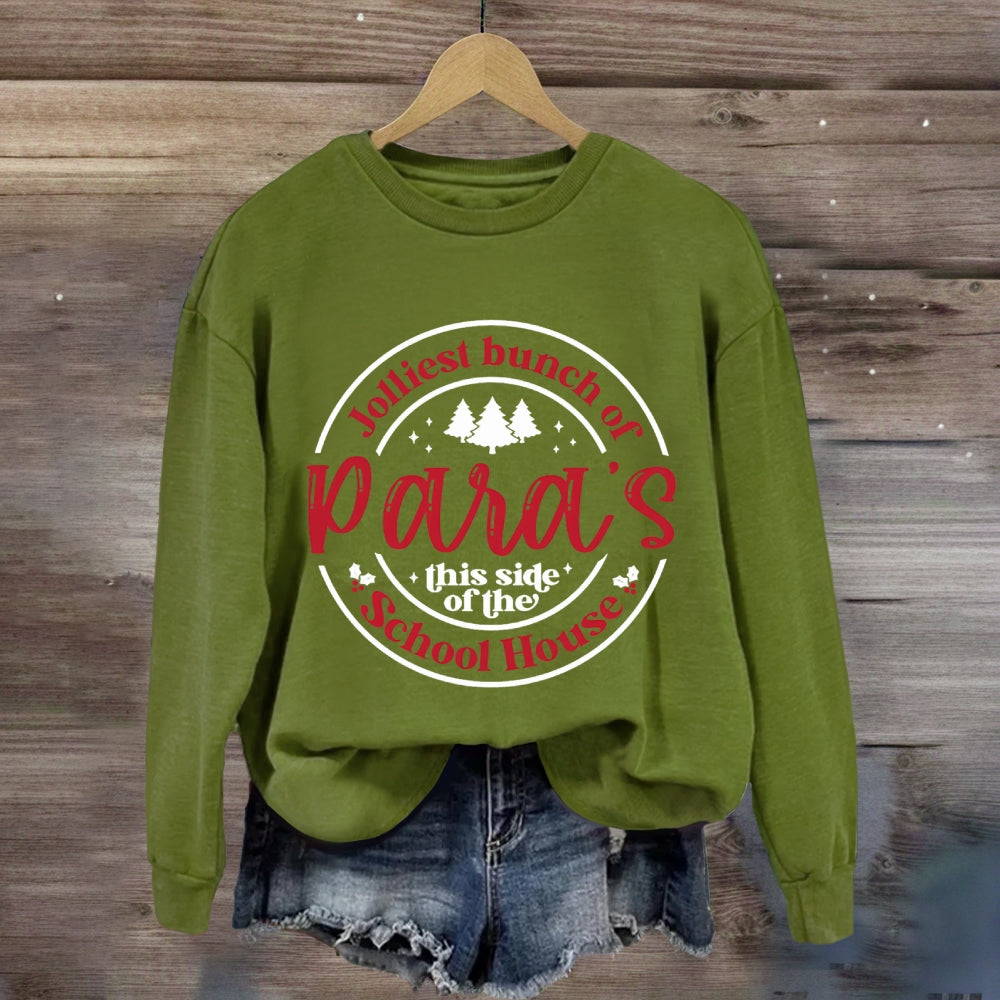 Jolliest Bunch Of Paras This Side Of The School House Sweatshirt