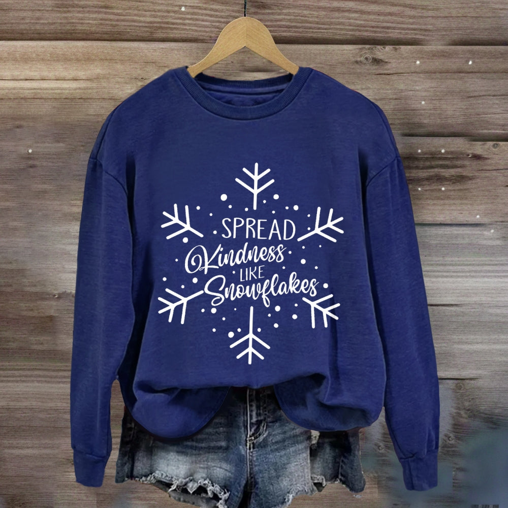 Spread Kindness Like Snowflakes Sweatshirt