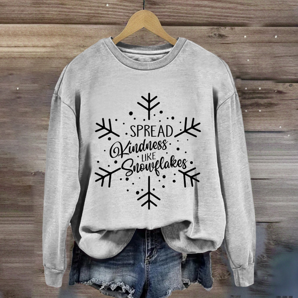 Spread Kindness Like Snowflakes Sweatshirt