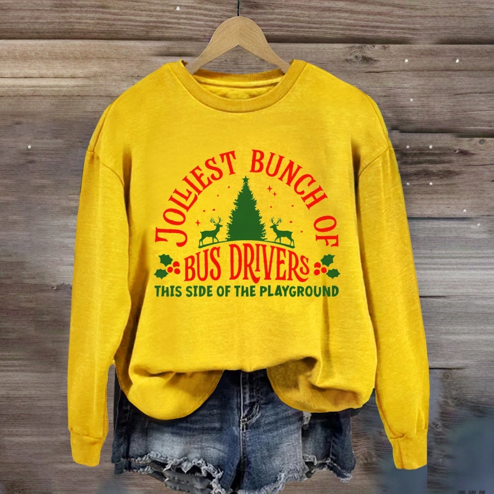 Jolliest Bunch Of Bus Driver This Side Of The Playground Sweatshirt