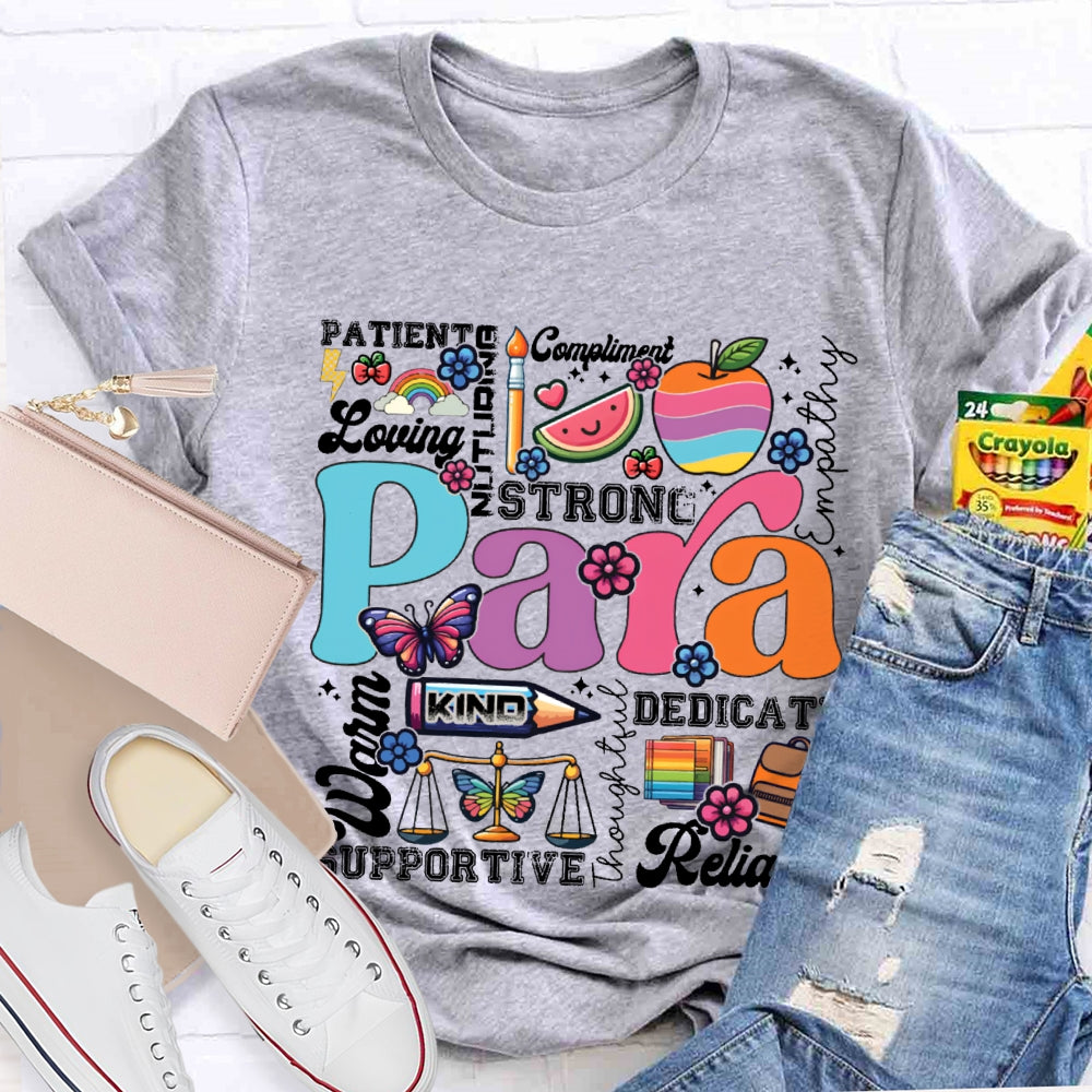 Para Patient Loving Strong Warm Dedicate Kind T-shirt