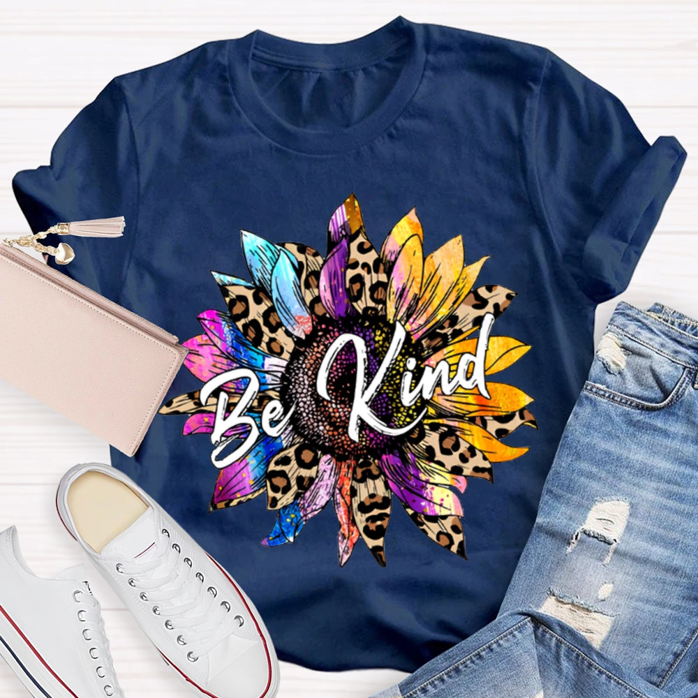 Be Kind Colorful And Leopard-Print Sunflowers T-shirt