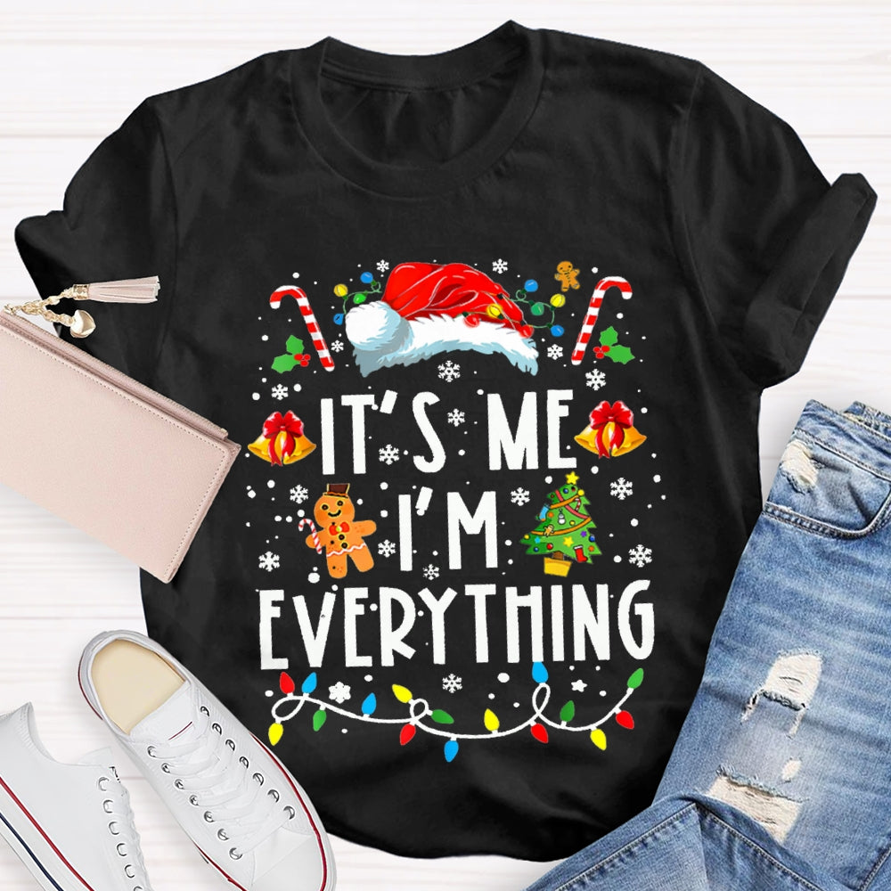 It'S Me I'M Everything Christmas Lights And Santa Hats T-shirt