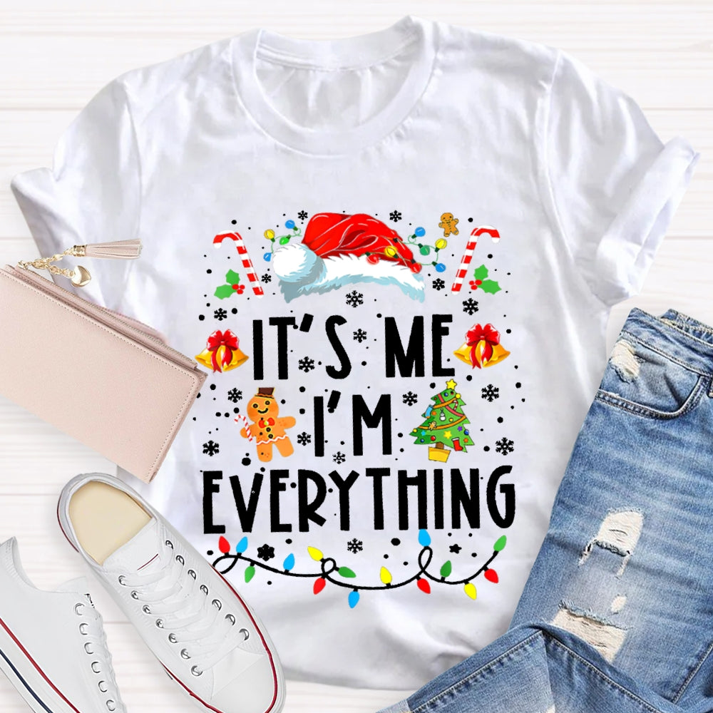 It'S Me I'M Everything Christmas Lights And Santa Hats T-shirt