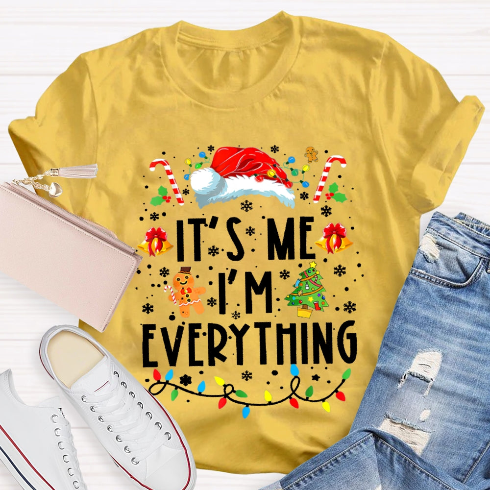 It'S Me I'M Everything Christmas Lights And Santa Hats T-shirt