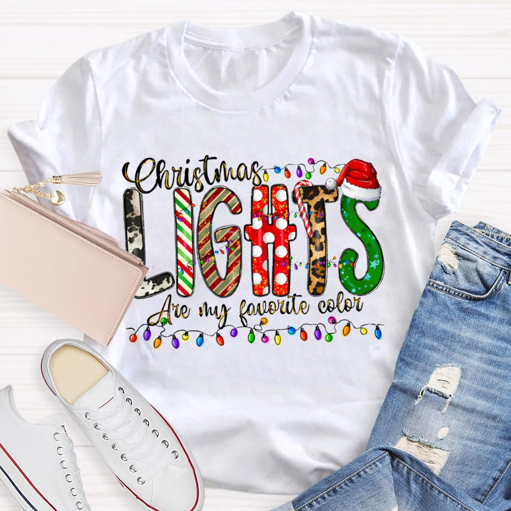 Christmas Lights Are My Favorite Color Merry Christmas T-shirt