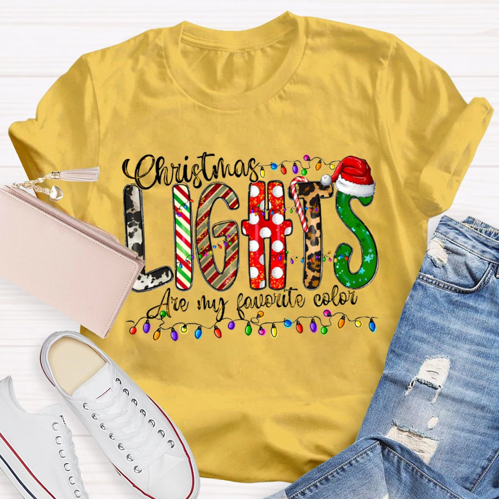 Christmas Lights Are My Favorite Color Merry Christmas T-shirt