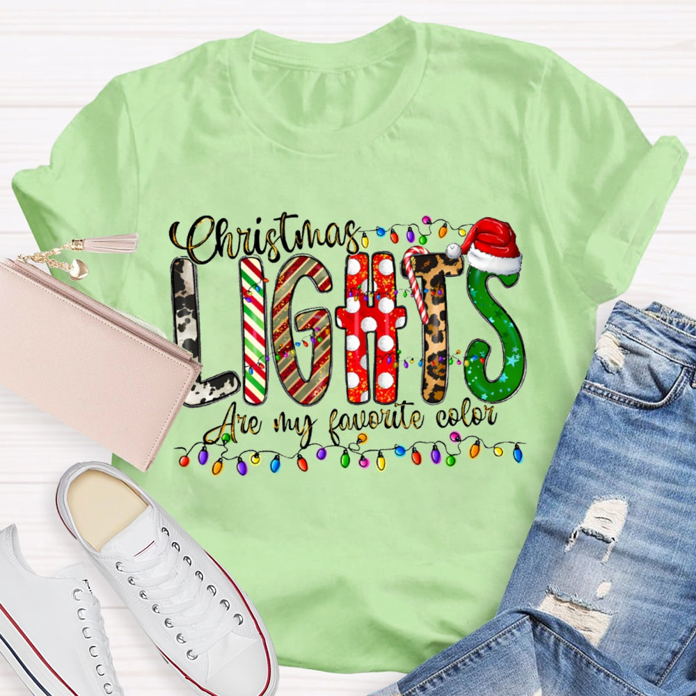 Christmas Lights Are My Favorite Color Merry Christmas T-shirt
