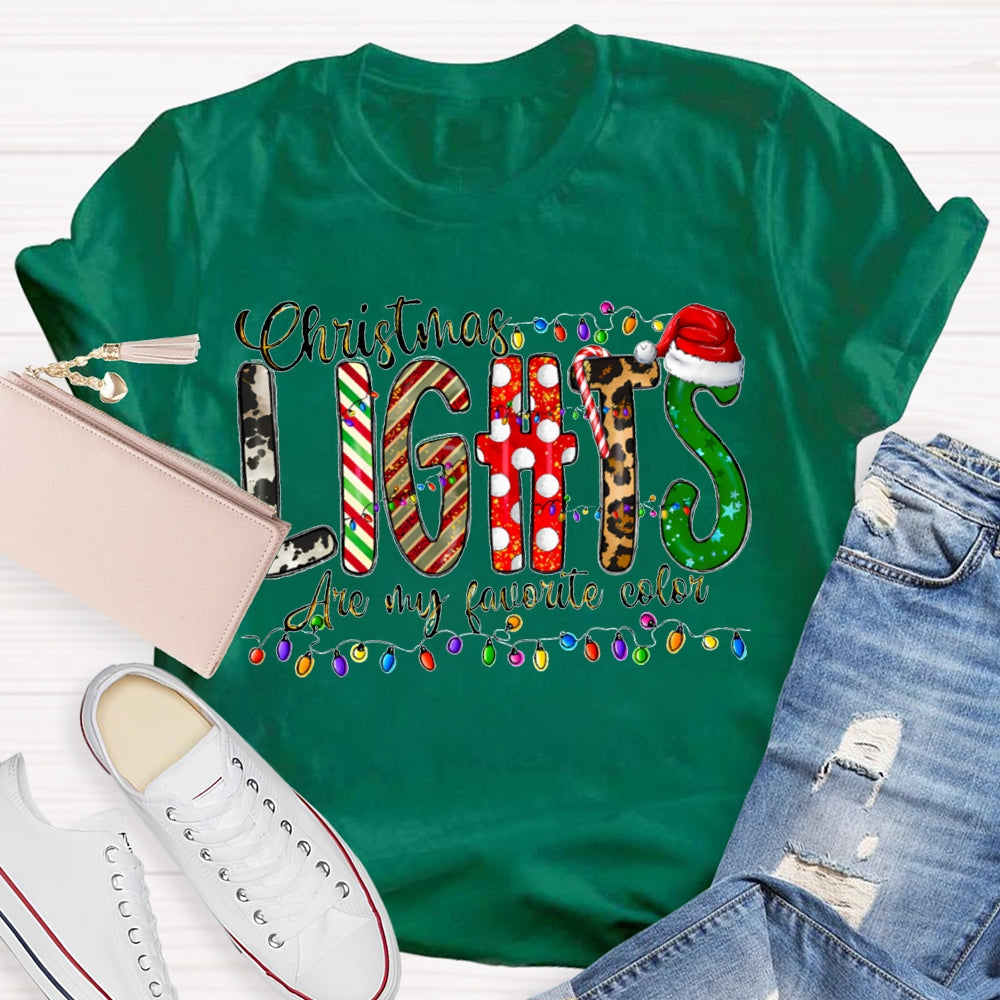 Christmas Lights Are My Favorite Color Merry Christmas T-shirt
