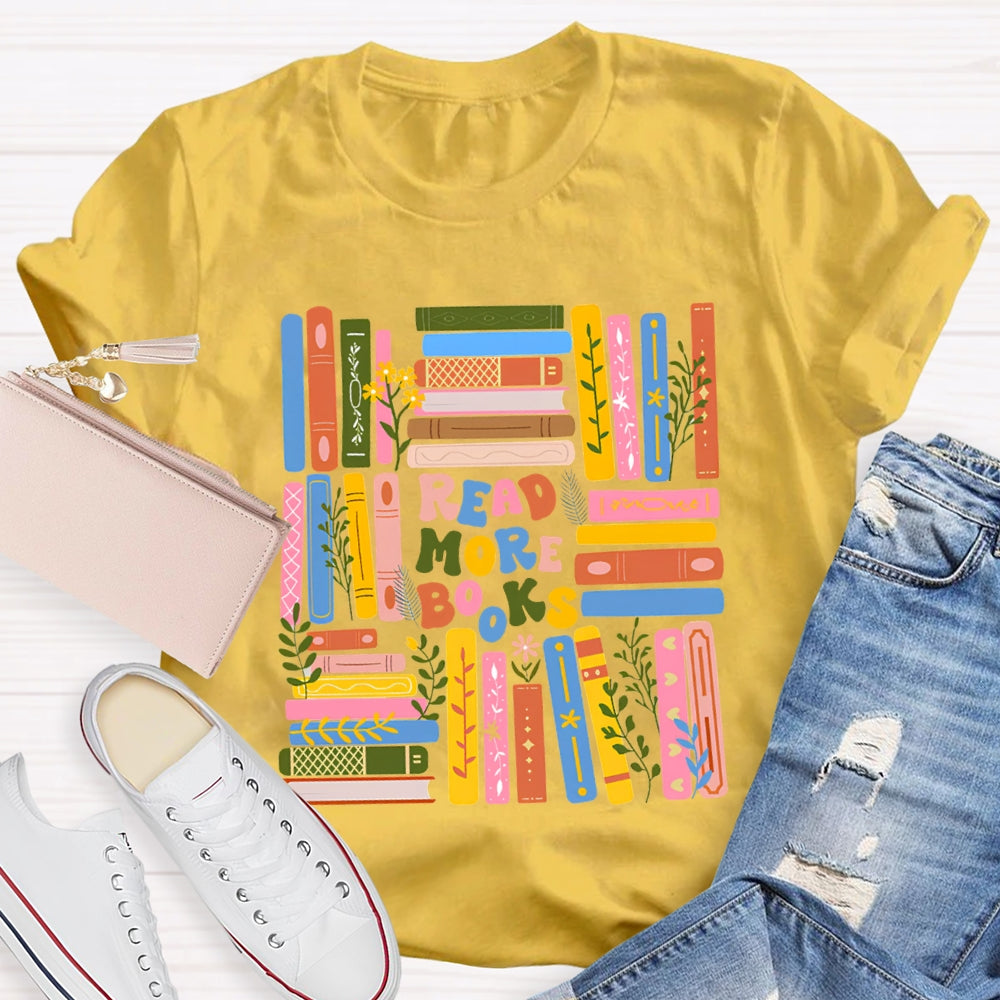 Read More Books Colored Books T-shirt