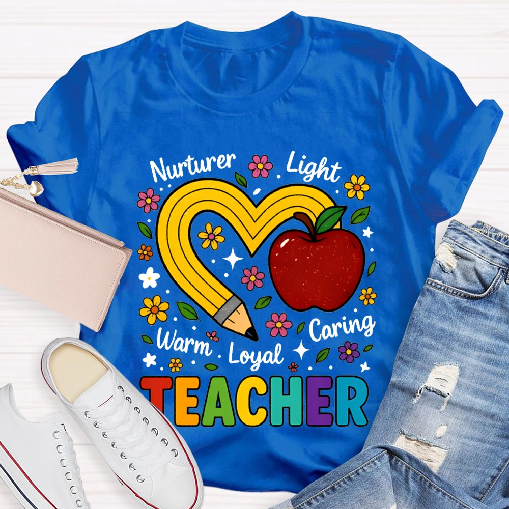 Teacher Nurturer Light Warm Loyal Caring Apple And Pencil Heart T-shirt