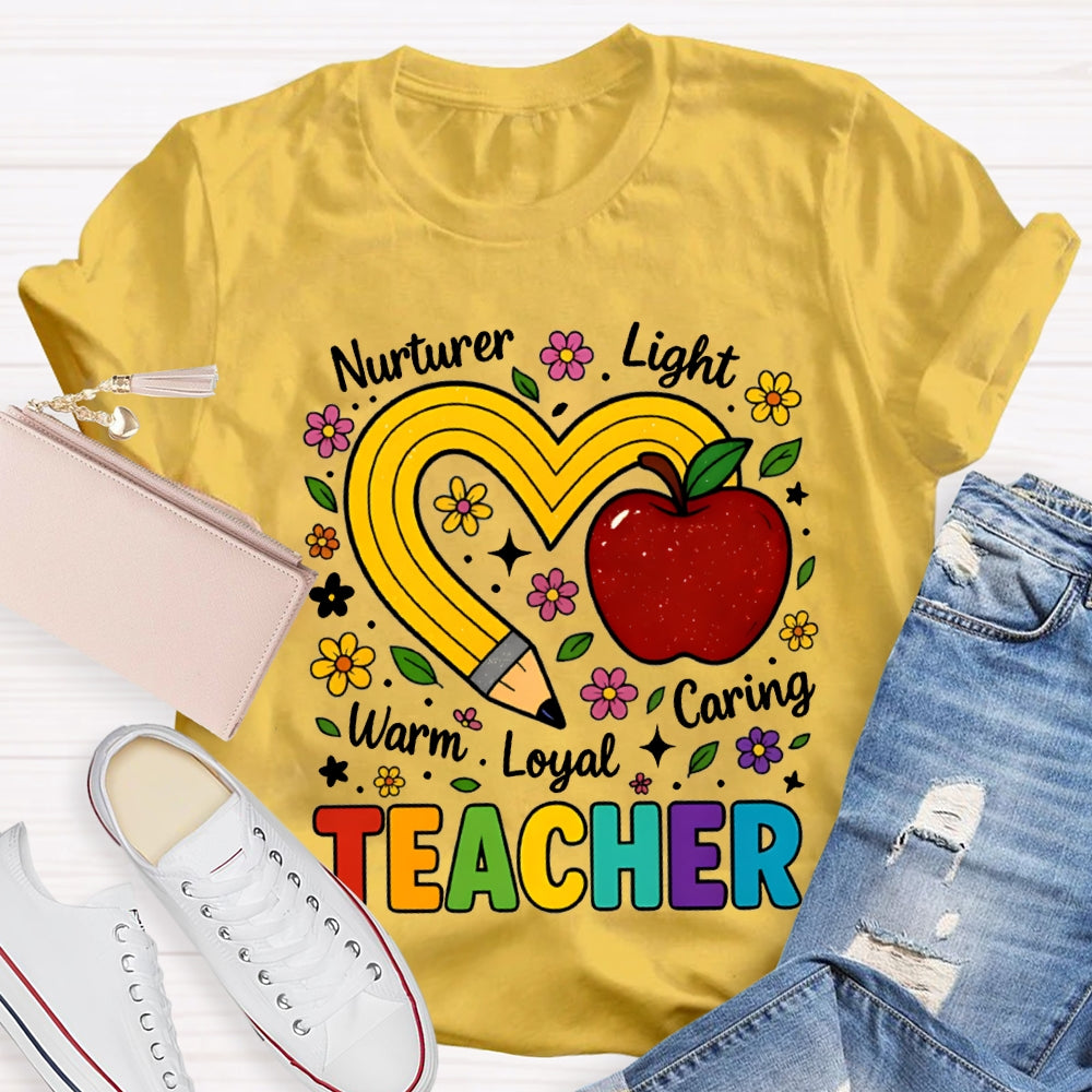 Teacher Nurturer Light Warm Loyal Caring Apple And Pencil Heart T-shirt