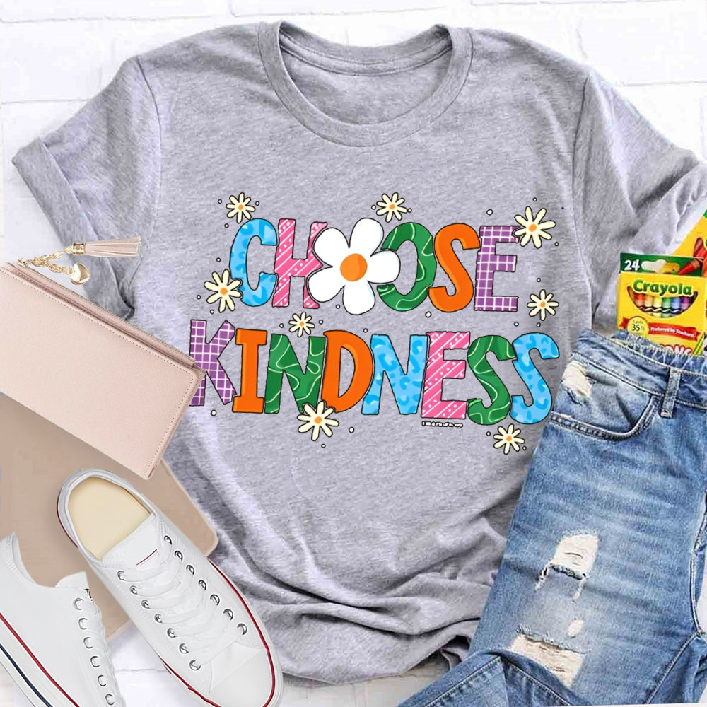 Choose Kindness Small Flowers And Colorful Fonts T-shirt