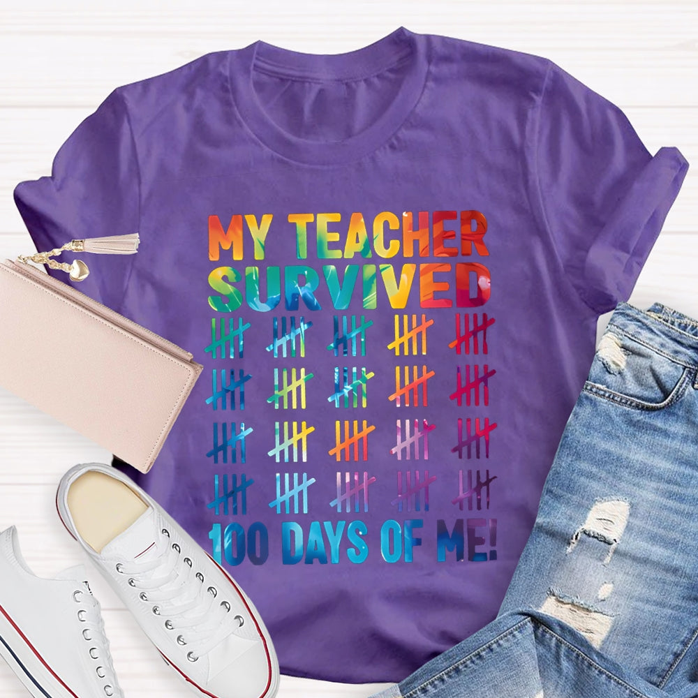 My Teacher Survived 100 Days Of Me Color Gradient Font T-shirt