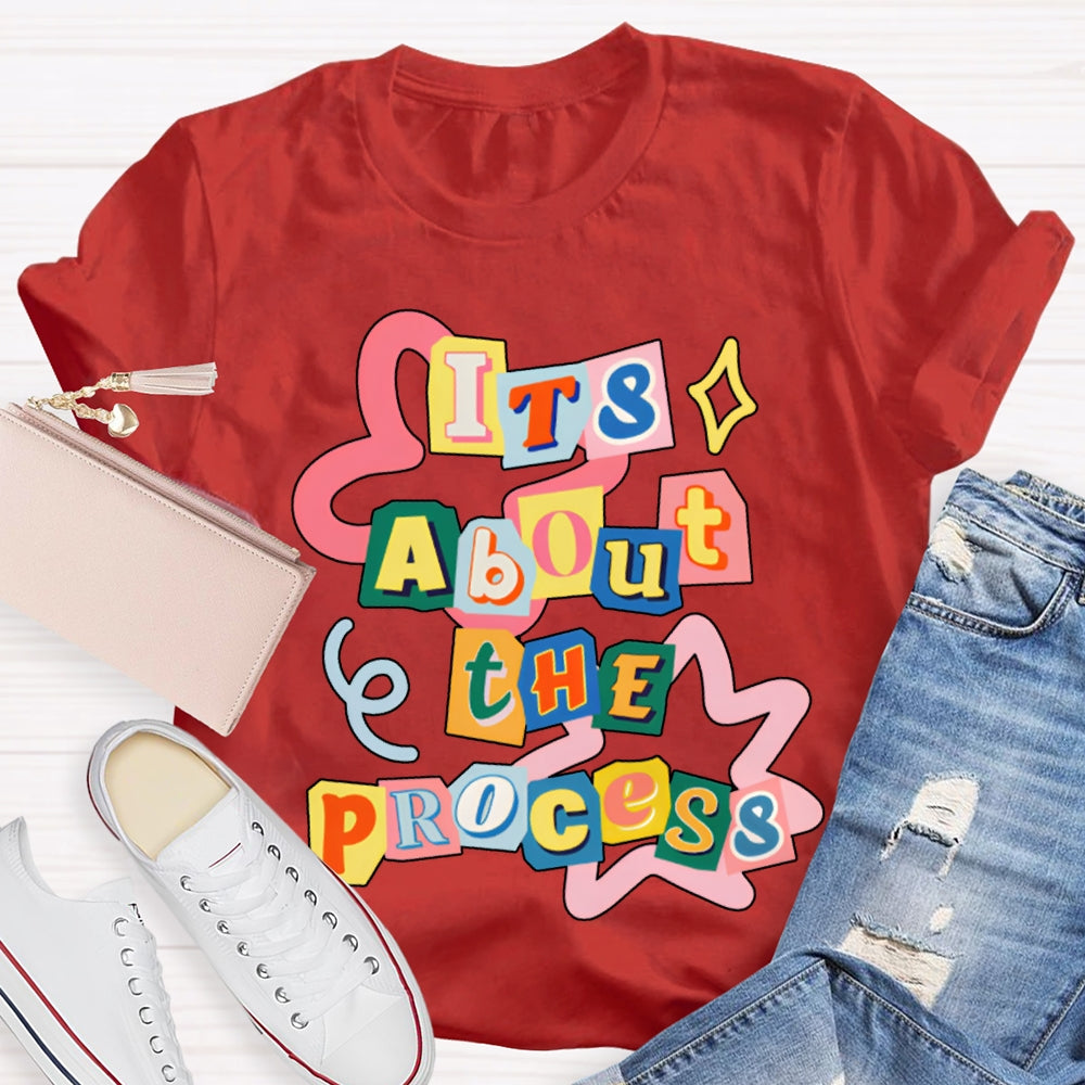 It'S About The Process Math Teacher T-shirt