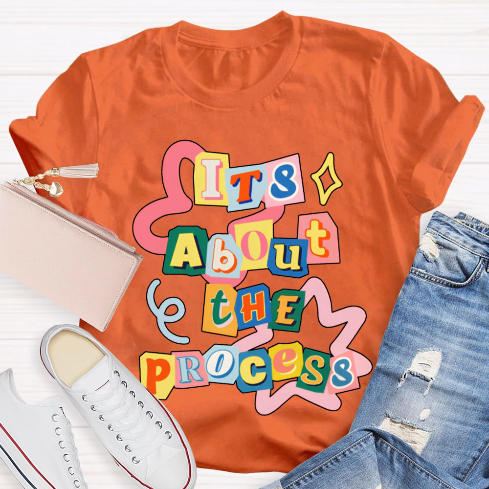 It'S About The Process Math Teacher T-shirt
