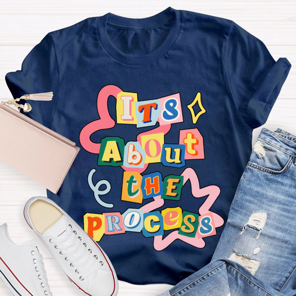 It'S About The Process Math Teacher T-shirt