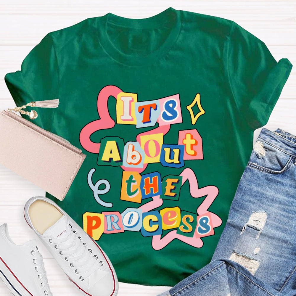 It'S About The Process Math Teacher T-shirt