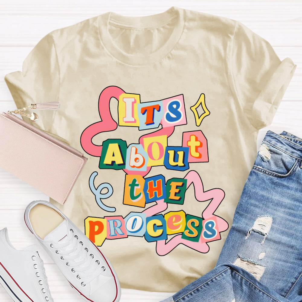 It'S About The Process Math Teacher T-shirt