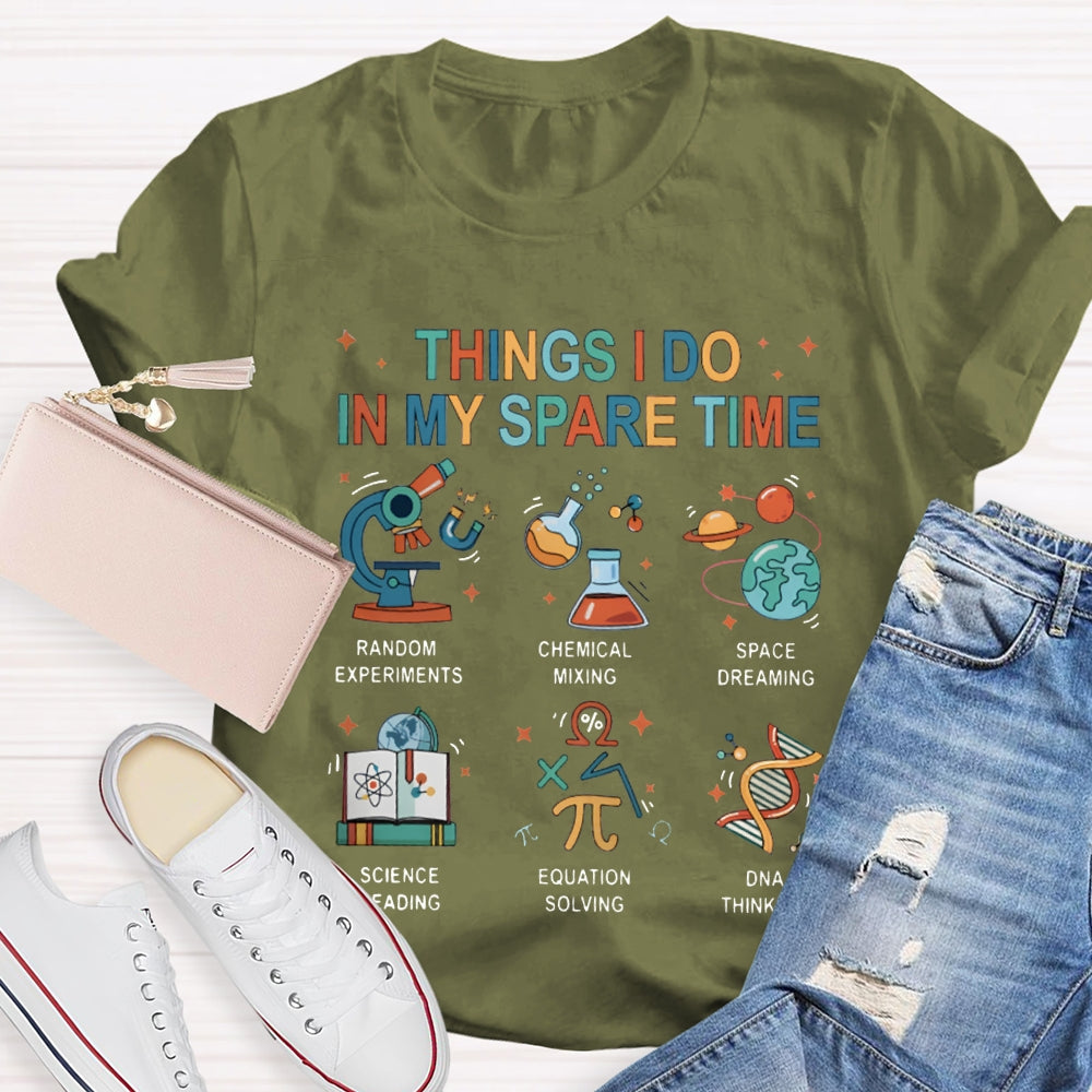Things I Do In My Spare Time Science Reading T-shirt
