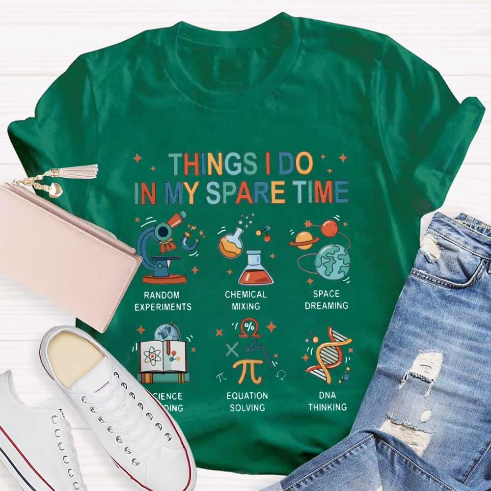 Things I Do In My Spare Time Science Reading T-shirt