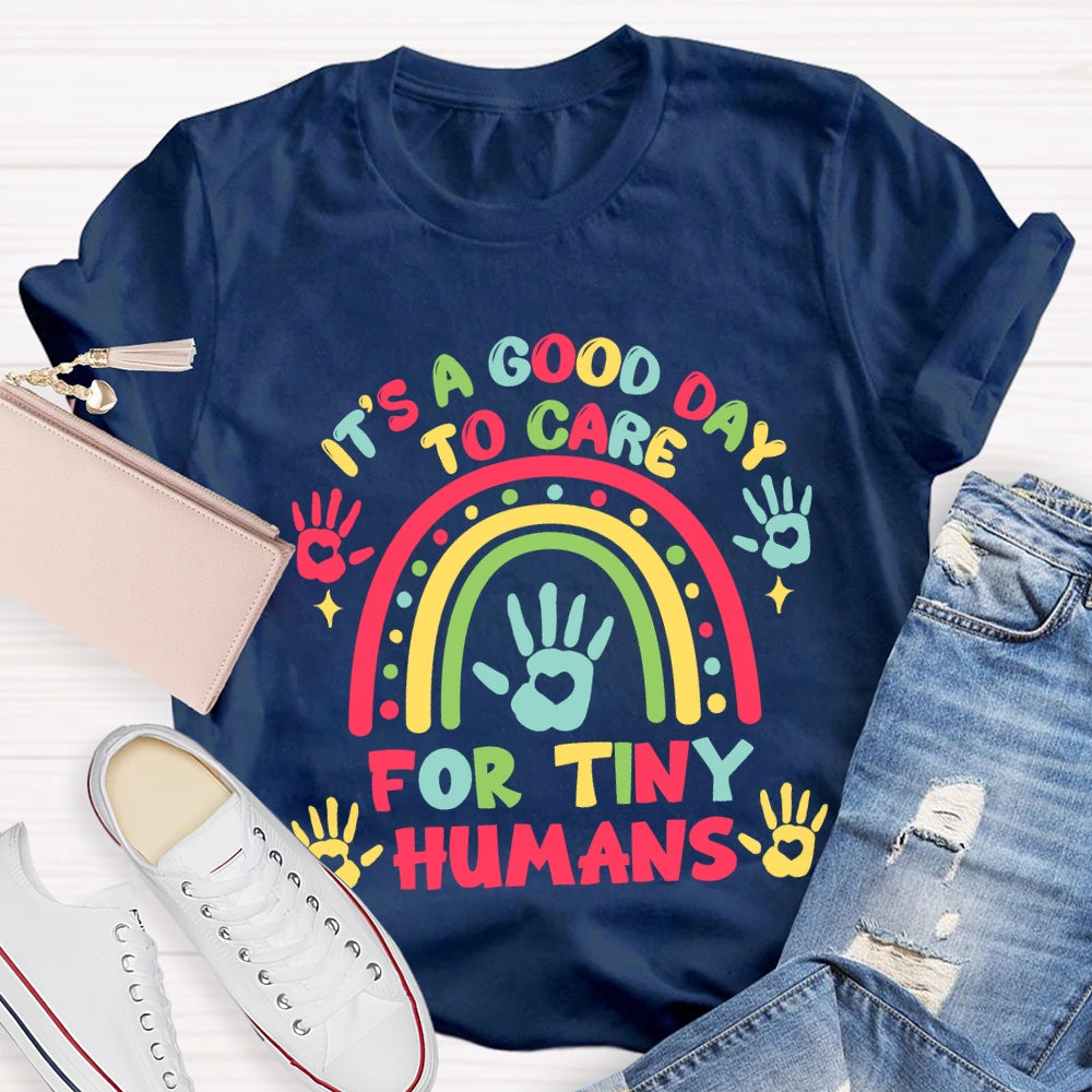 It'S A Good Day To Care For Tiny Humans Love Rainbow T-shirt