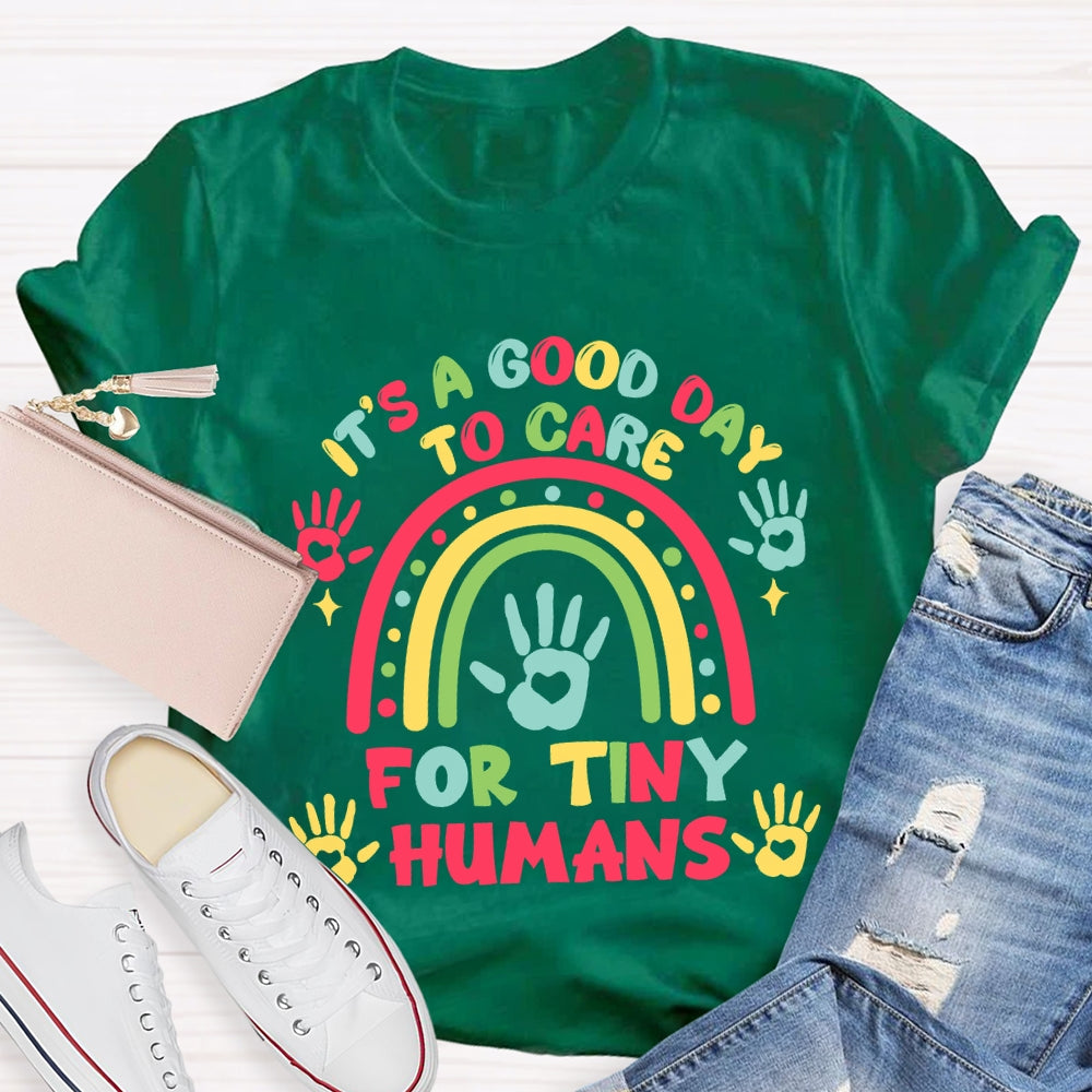 It'S A Good Day To Care For Tiny Humans Love Rainbow T-shirt