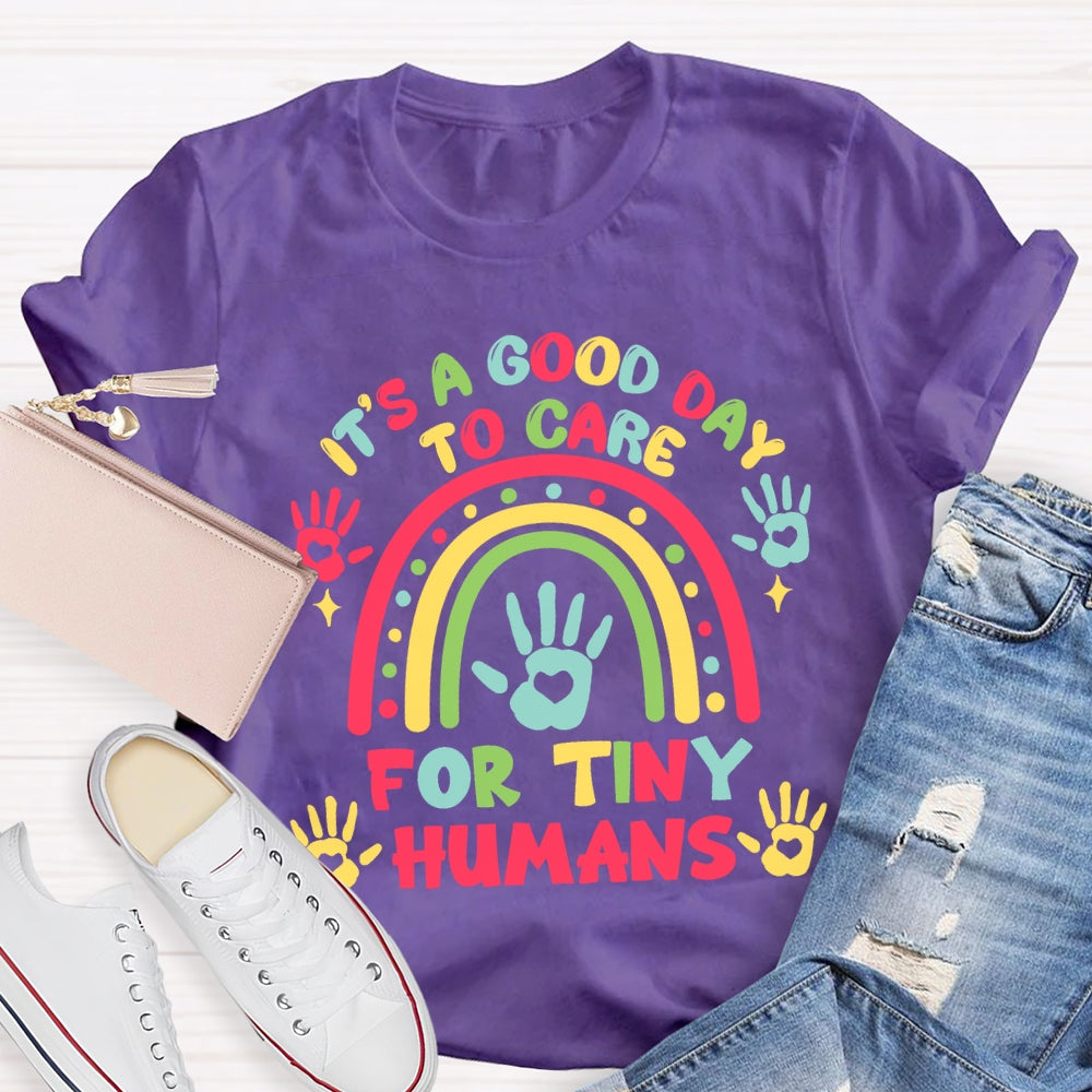It'S A Good Day To Care For Tiny Humans Love Rainbow T-shirt