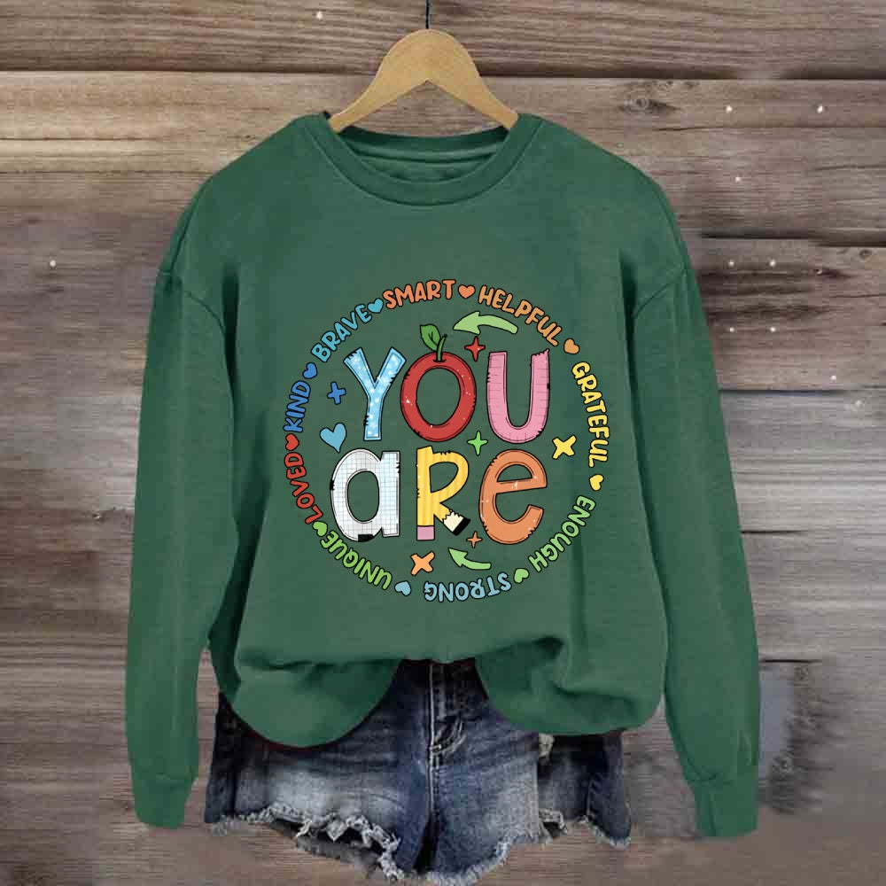 You Are Brave Smart Helping Grateful Enough Strong Sweatshirt